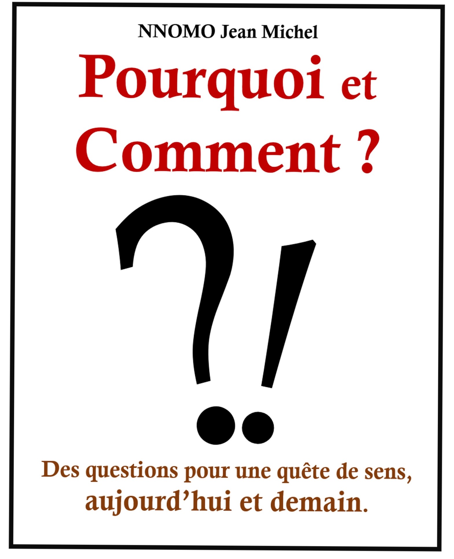 Pourquoi et Comment !?